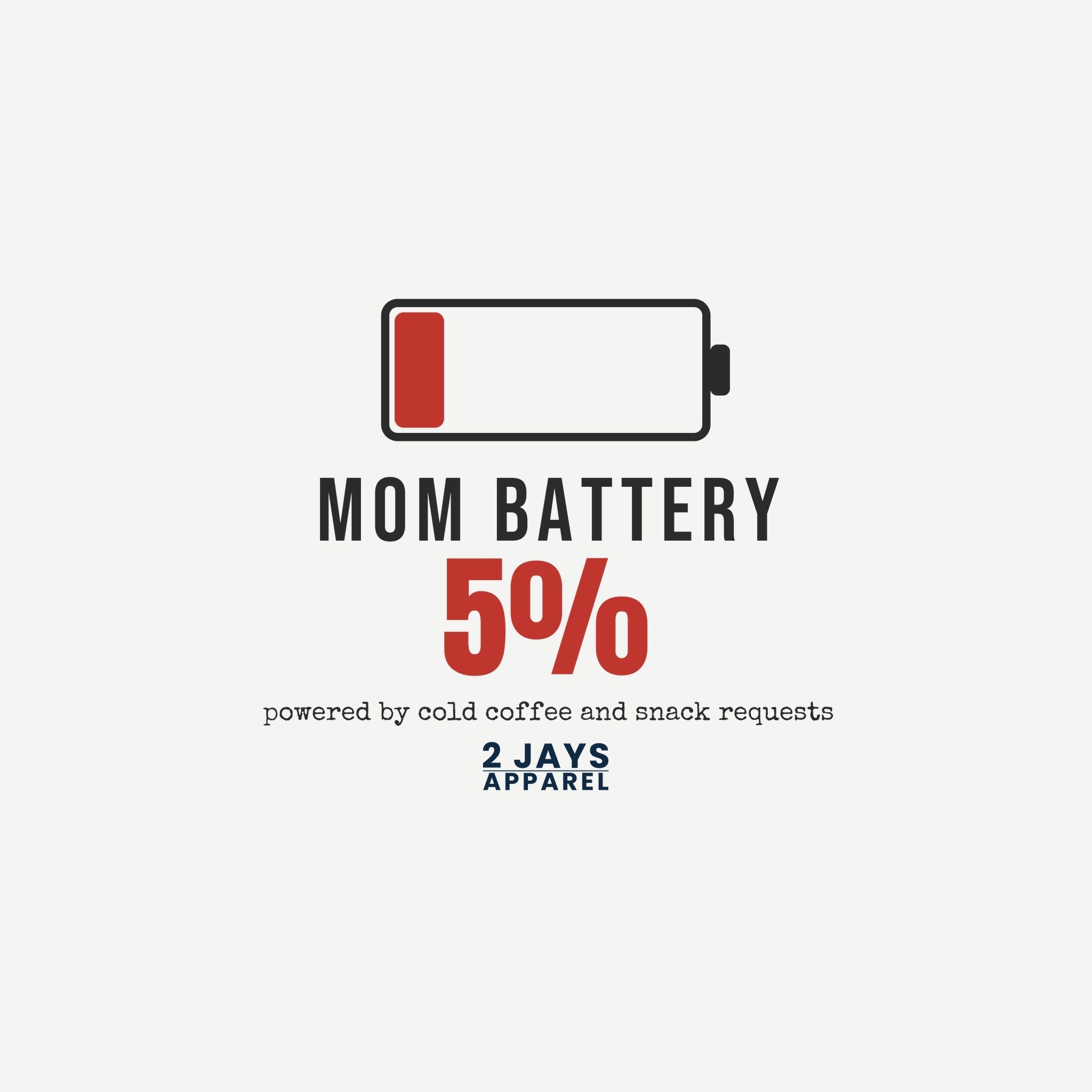 Mom Battery Funny T-Shirt | Soft Unisex Tee | Sarcastic Gift