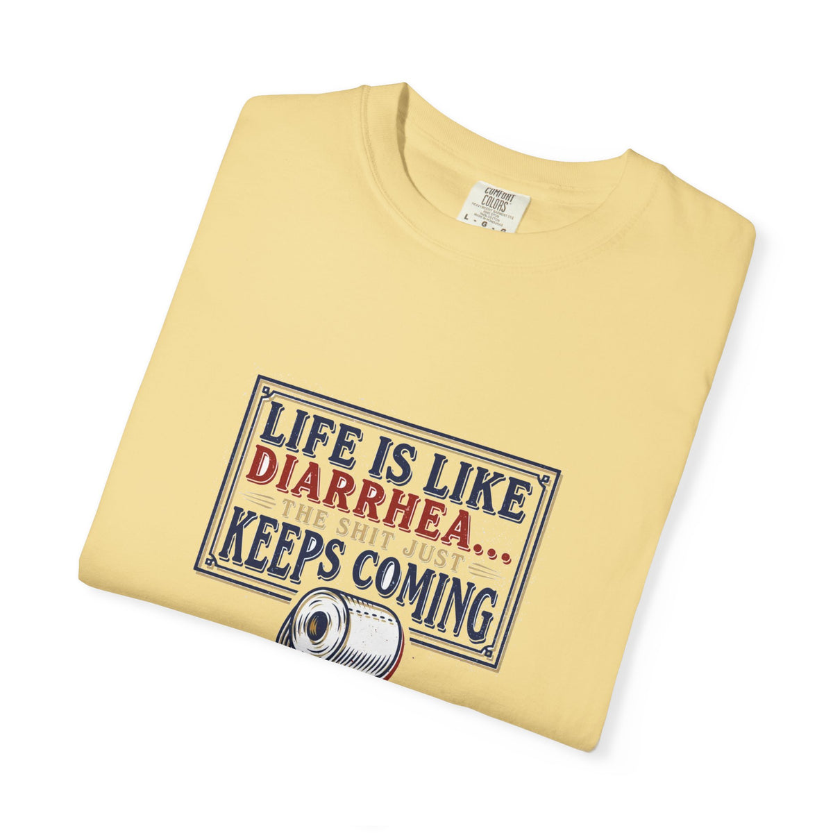 Life Is Like Diarrhea (18+)