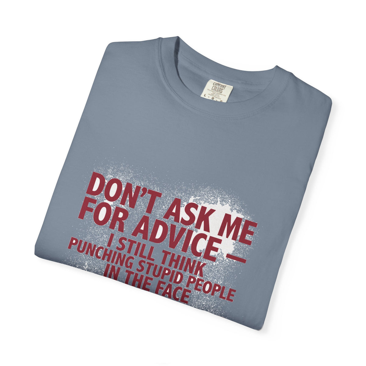 Don't Ask Me For Advice - Punching Is The Right Answer
