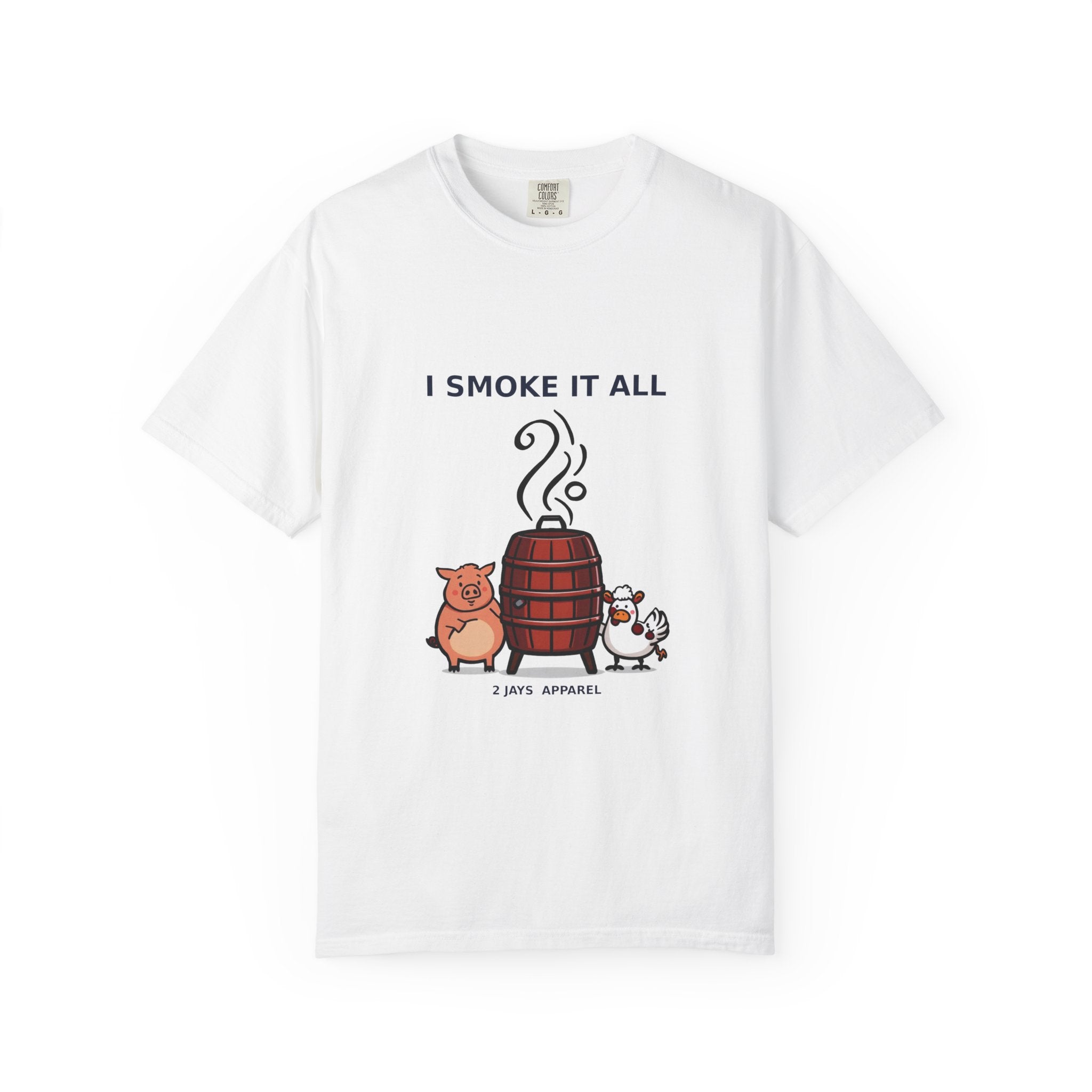 I Smoke It All — Funny BBQ Grilling Tee
