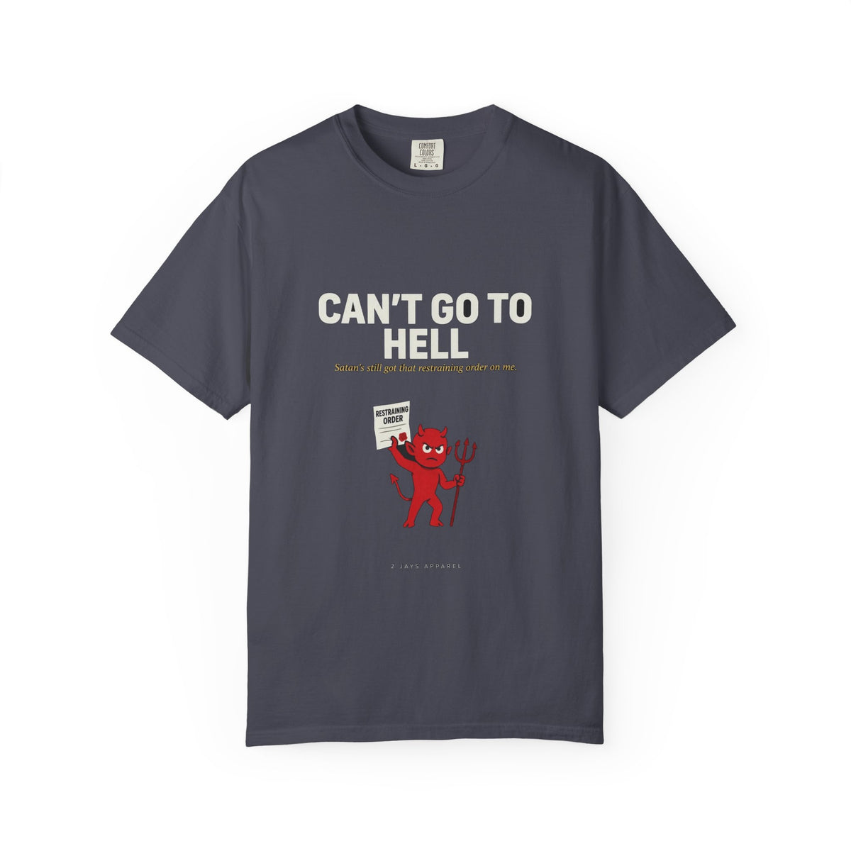 Can't Go To Hell (Satan's Restraining Order)