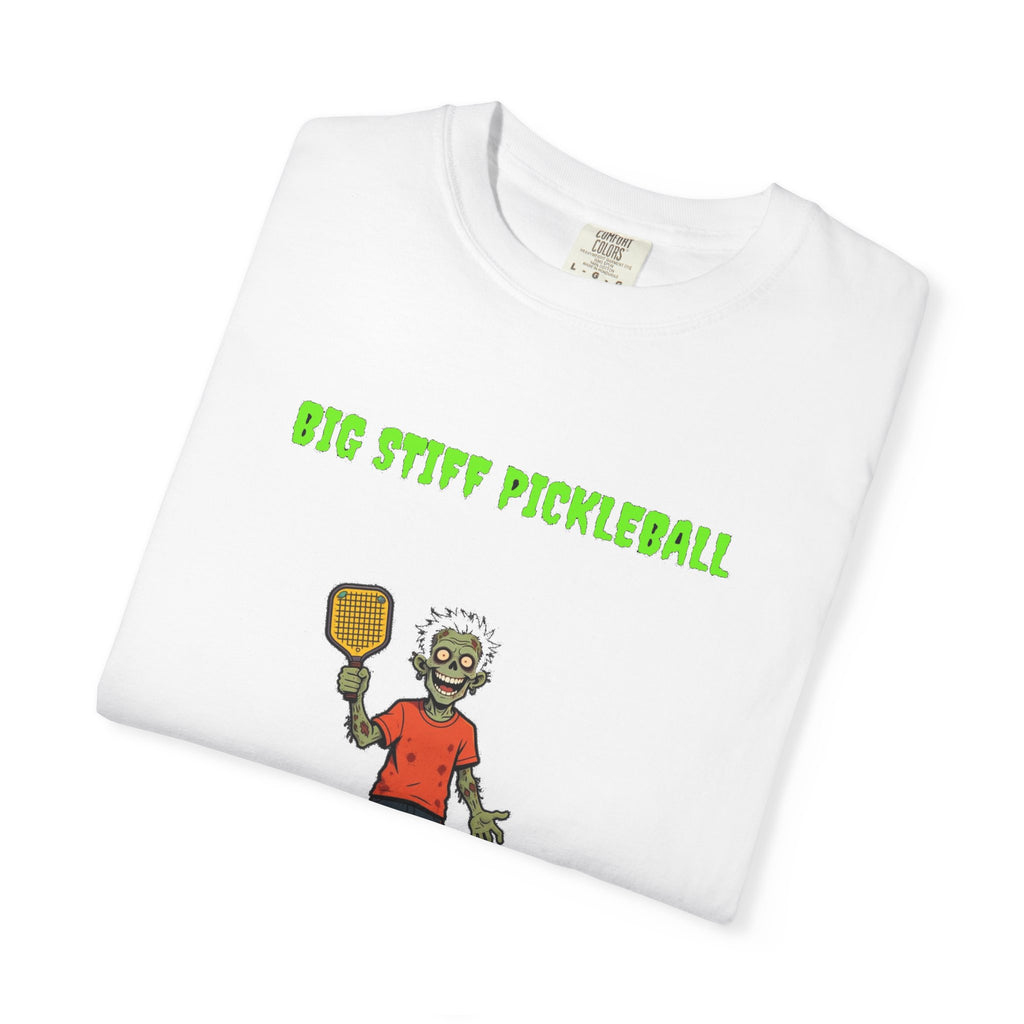 🧟 Big Stiff PICKLEBALL — "always ready to serve"