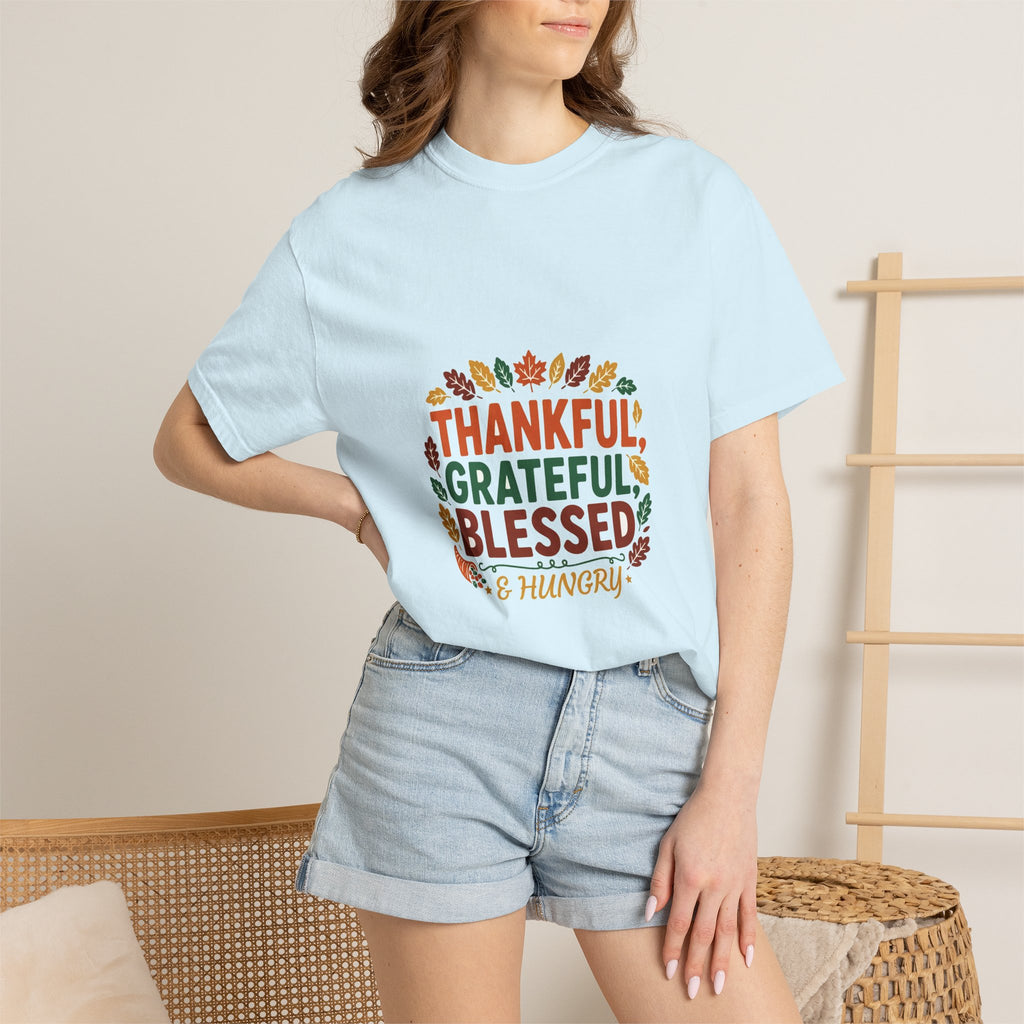 Thankful Grateful Blessed & Hungry — Thanksgiving Tee