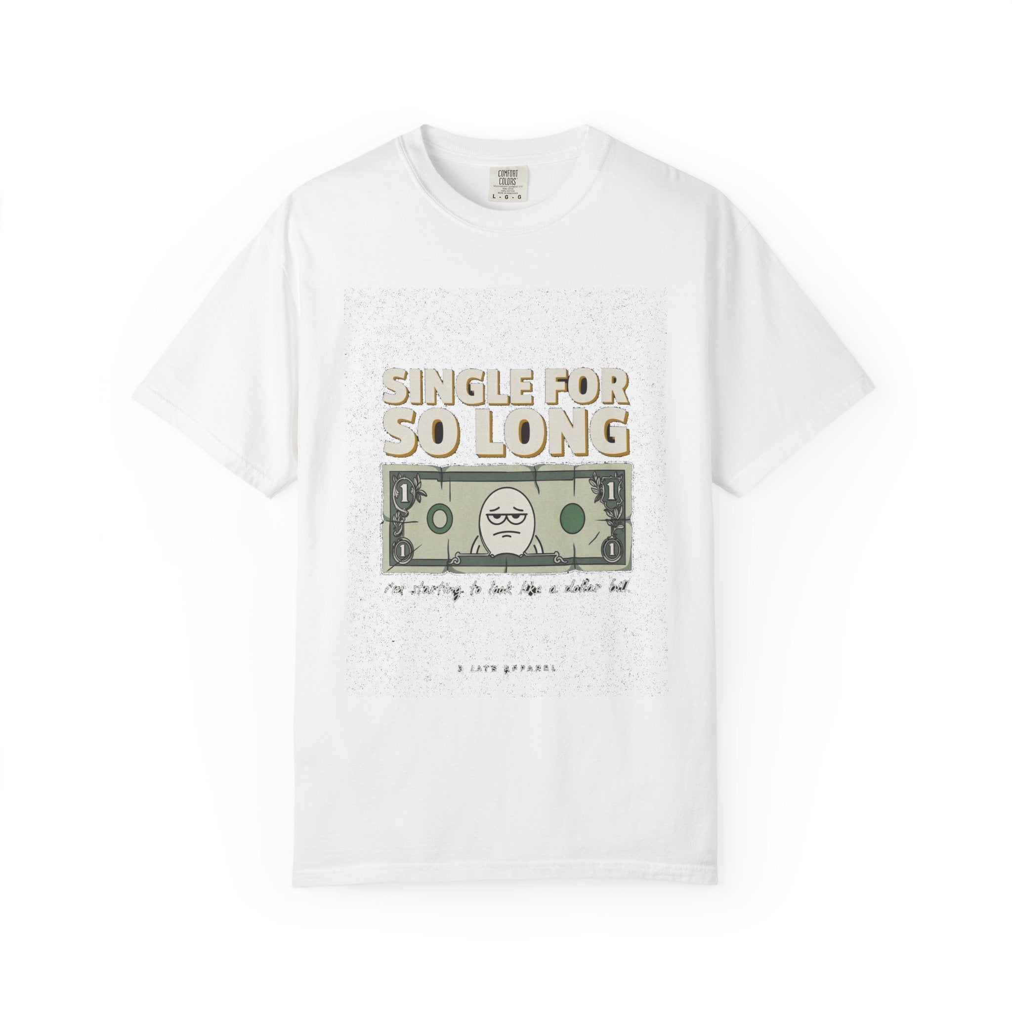 Single So Long I Look Like A Dollar Bill