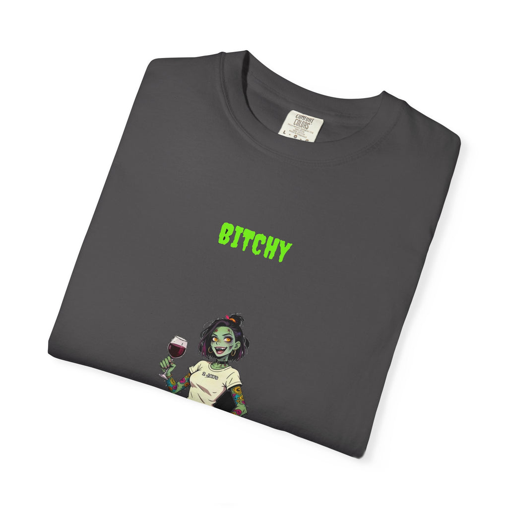 🧟 Bitchy — "wine 'til I'm undead"