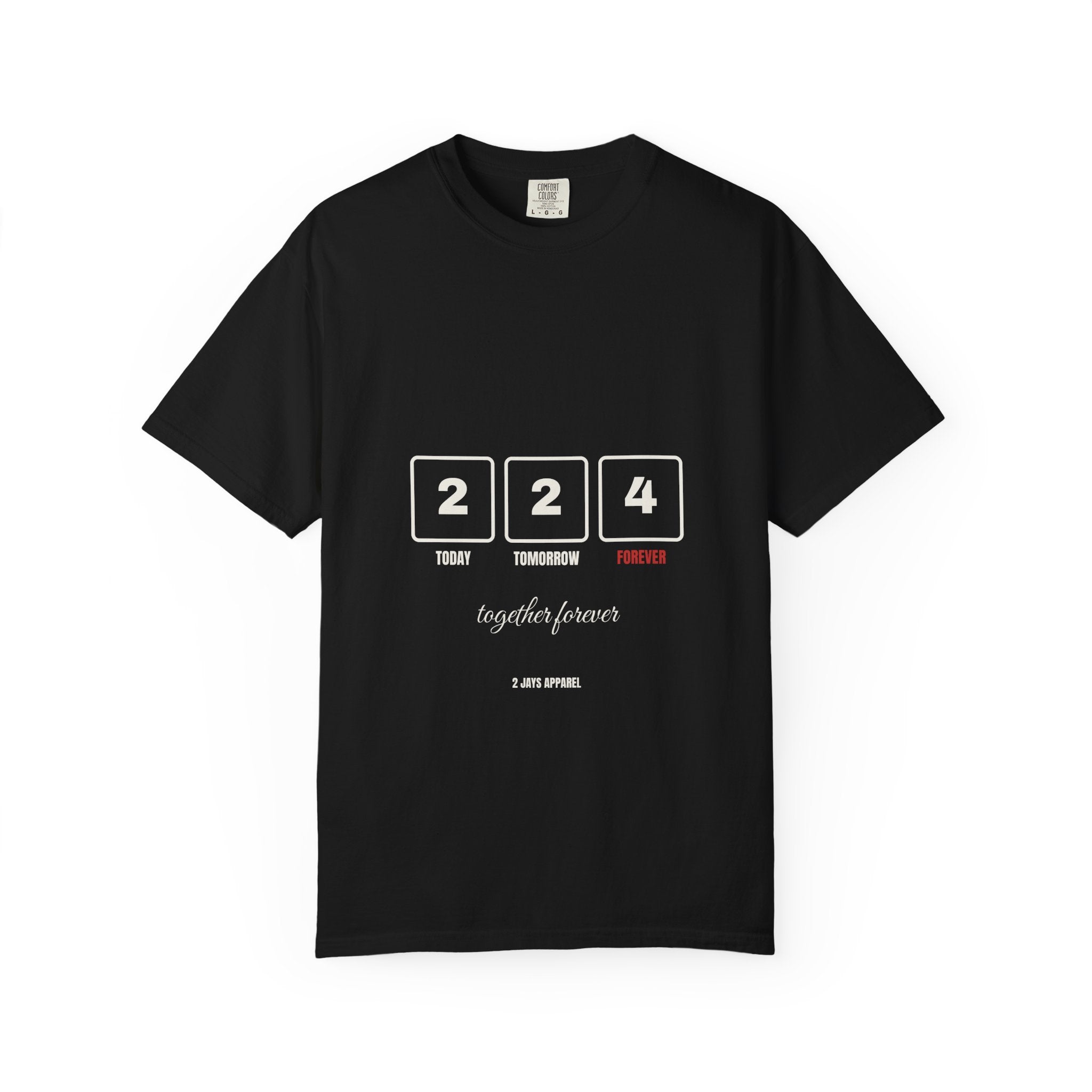 2 Today 2 Tomorrow 4 Forever