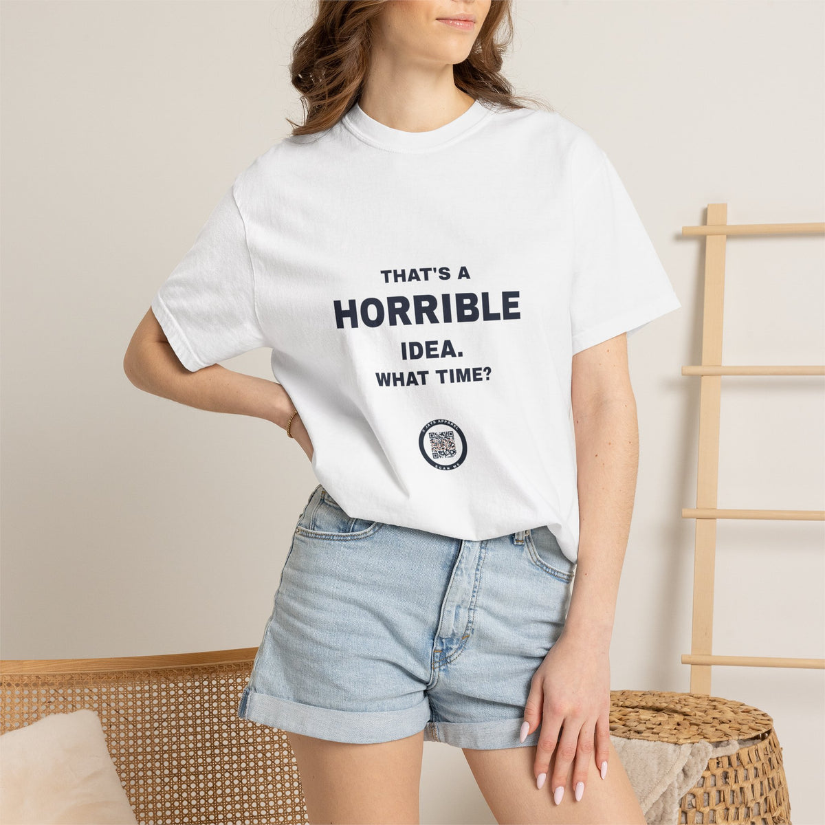 Humor — That's a horrible idea. What time?