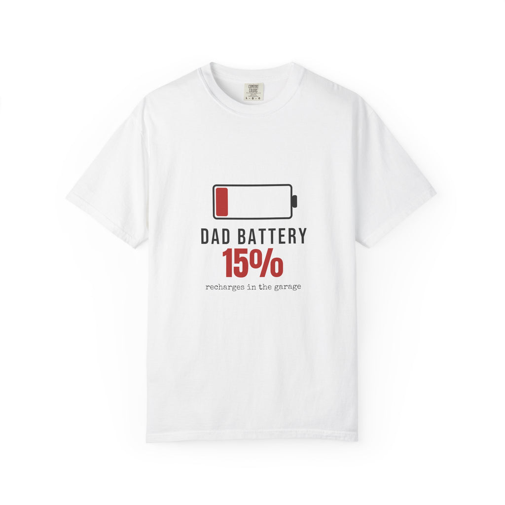 Dad Battery Funny T-Shirt | Soft Unisex Tee | Sarcastic Gift