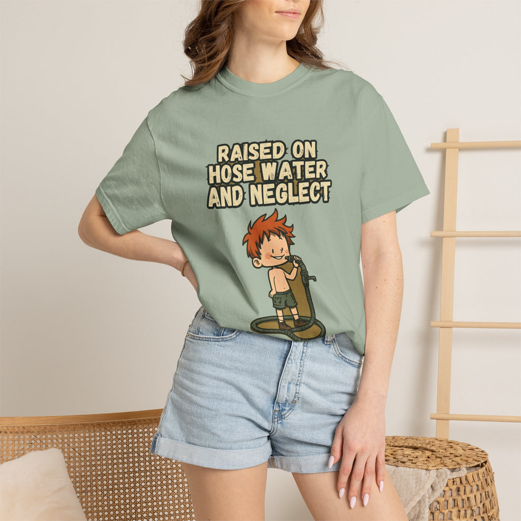 Raised On Hose Water And Neglect (hose+kid)