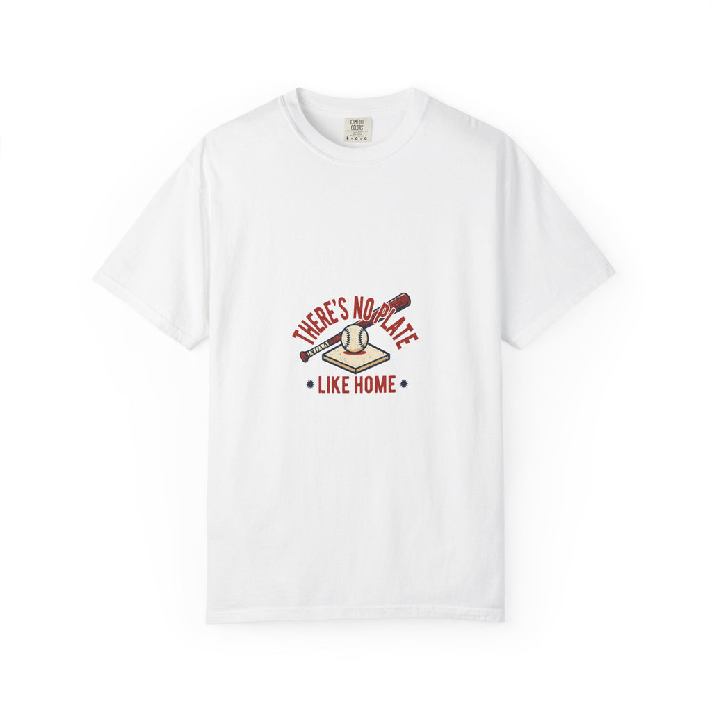 There's No Plate Like Home — Funny Baseball Tee