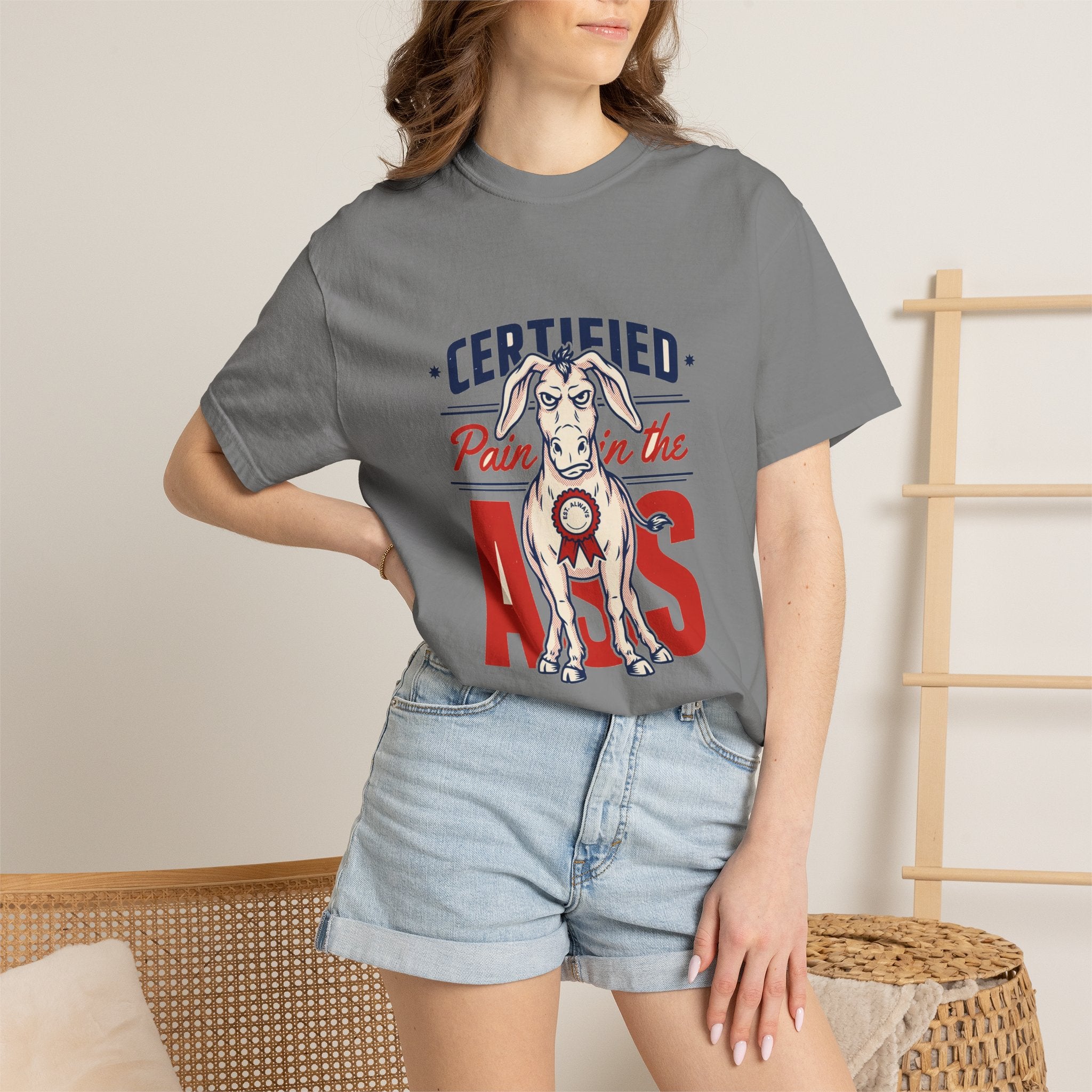 Certified Pain In The Ass — Funny Tee