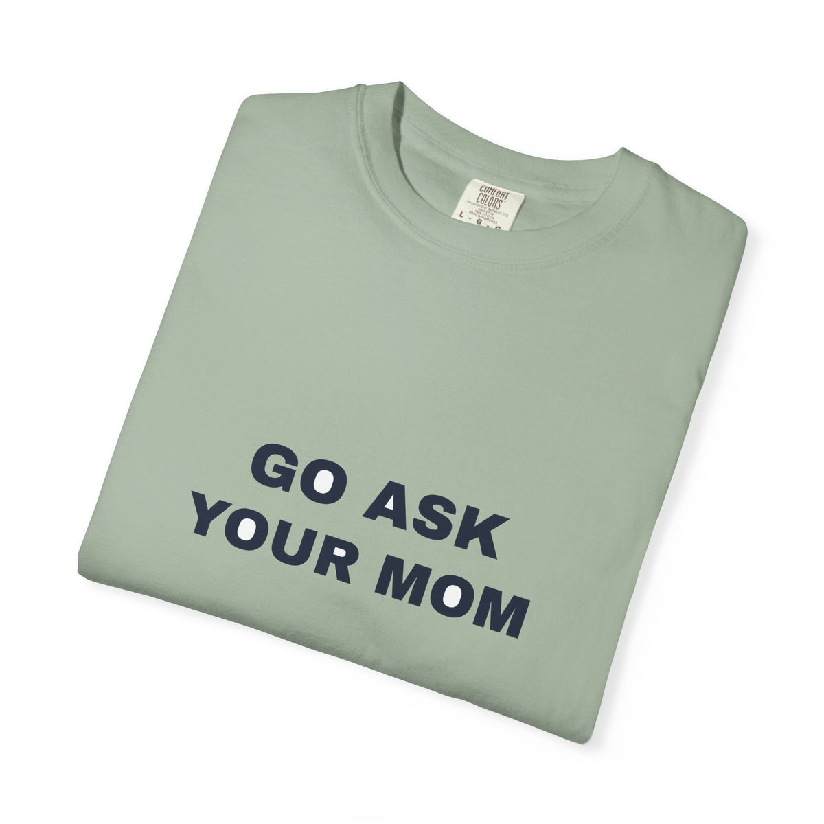 Humor — Go ask your mom