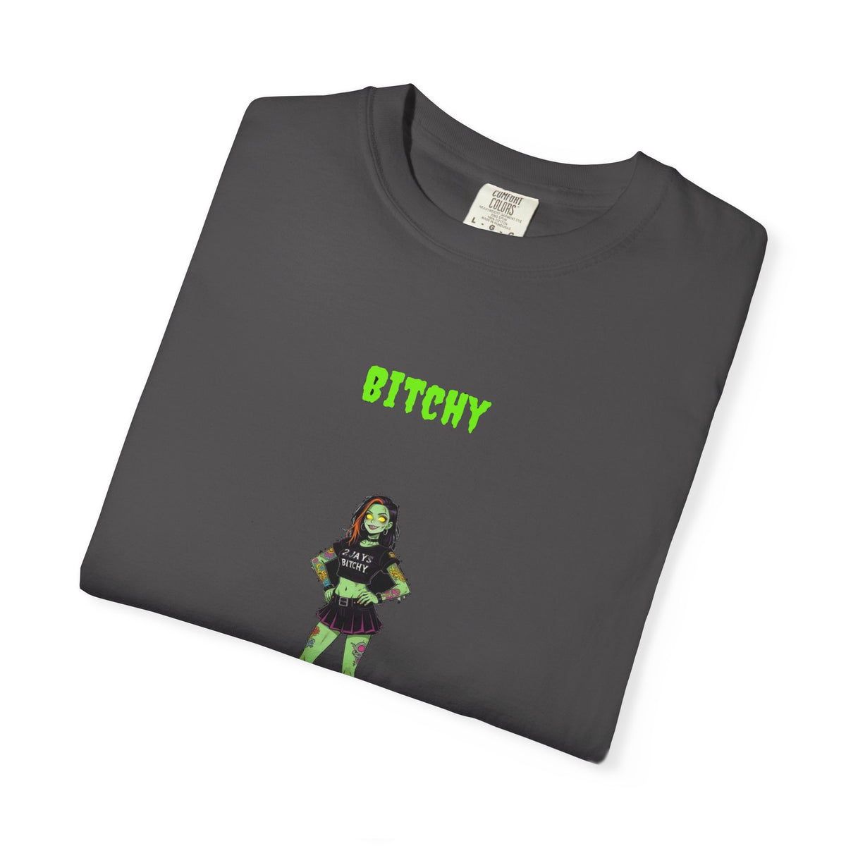 🧟 Bitchy — "she's a 10 but she's dead"