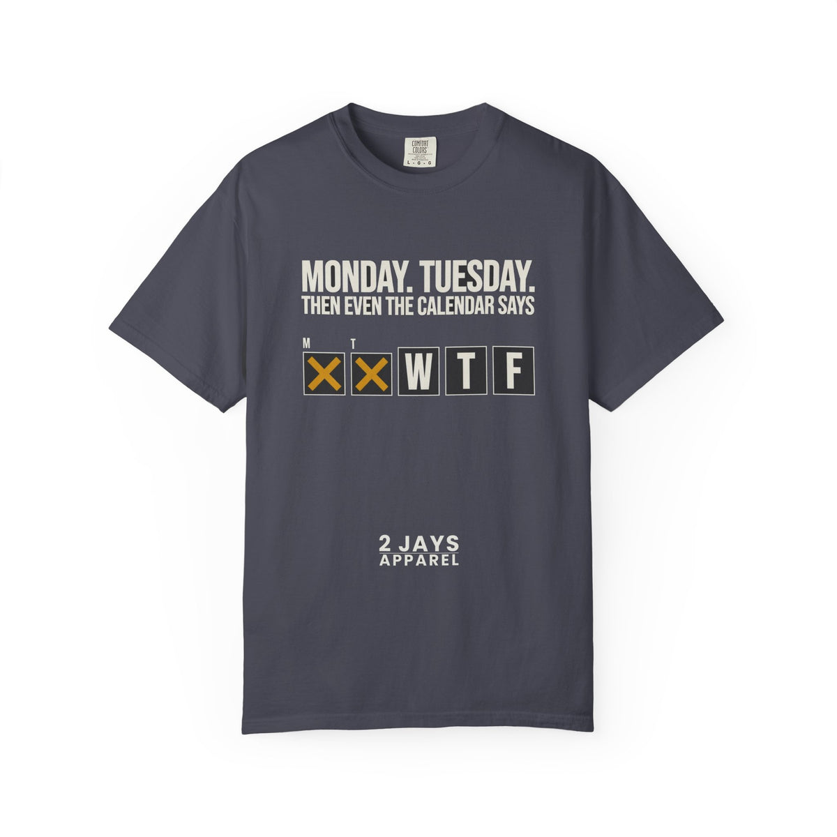 Fact Of Life: Mon+Tue = WTF Calendar