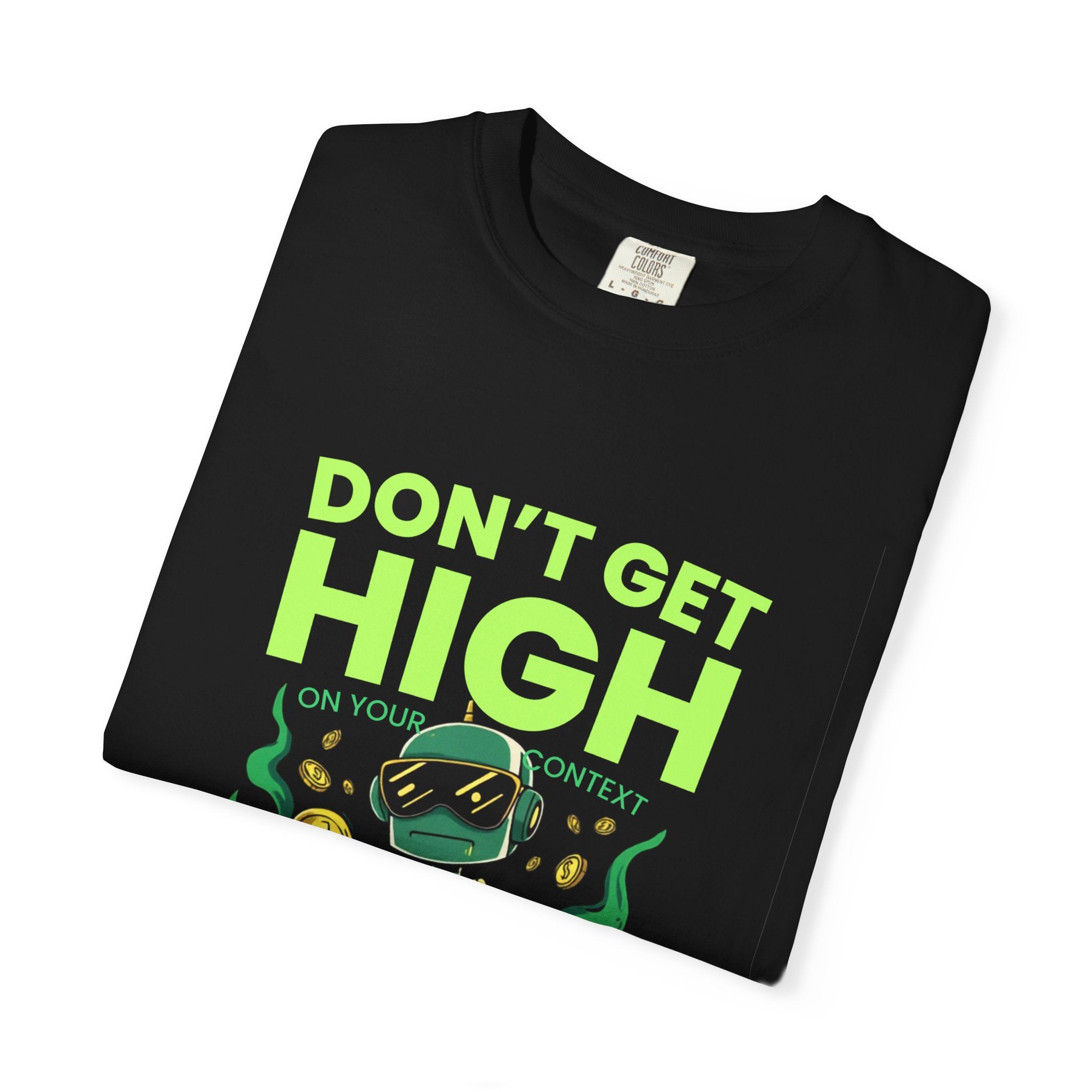 Don't Get High On Your Own Context