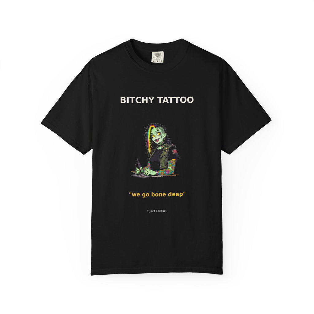 🧟 Bitchy TATTOO — "we go bone deep"