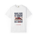 Make Sure Your Uber Driver Is Sober — Funny Tee