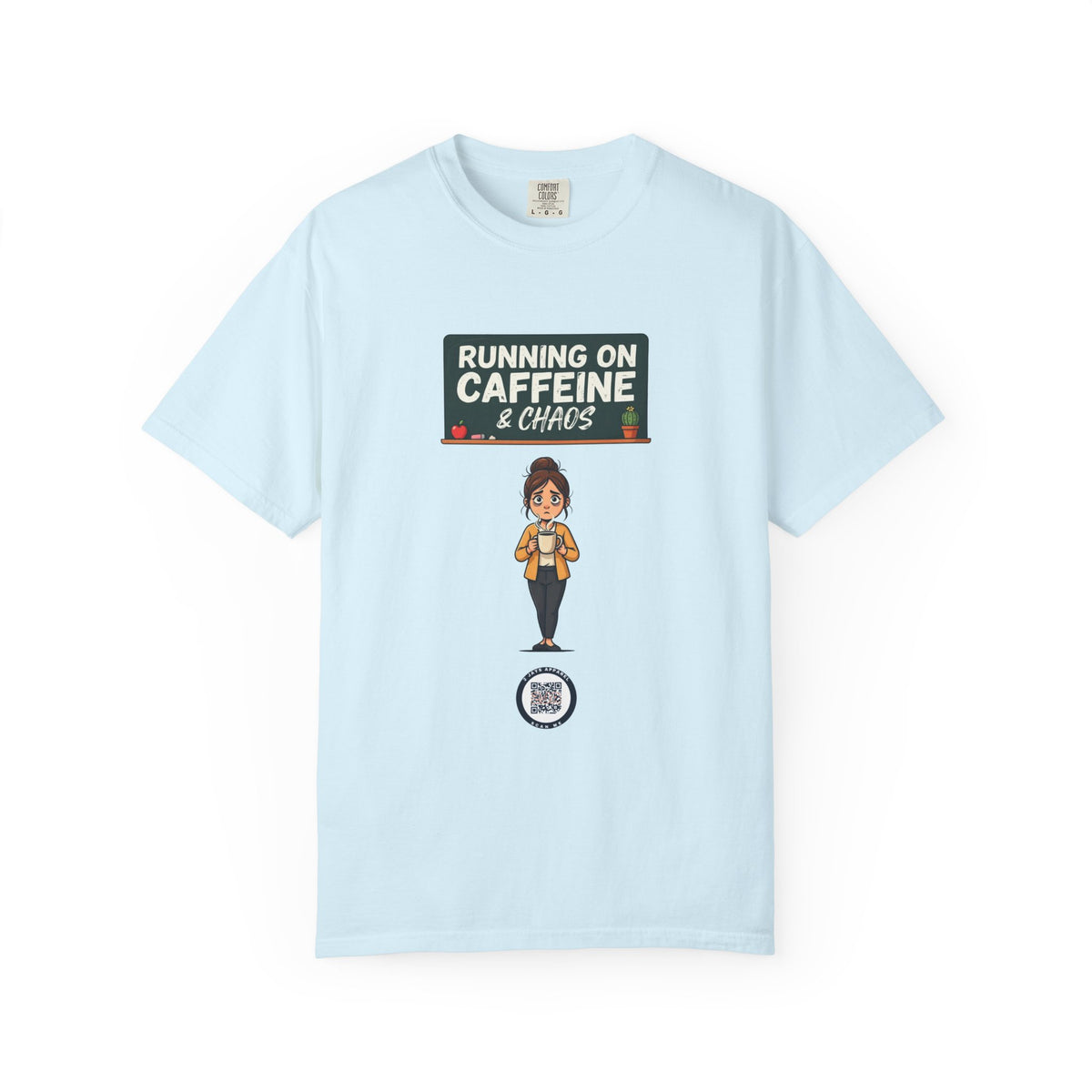 Running On Caffeine & Chaos (Teacher)