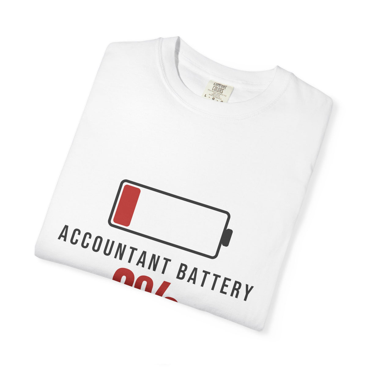 Accountant Battery Funny T-Shirt | Soft Unisex Tee | Sarcastic Gift