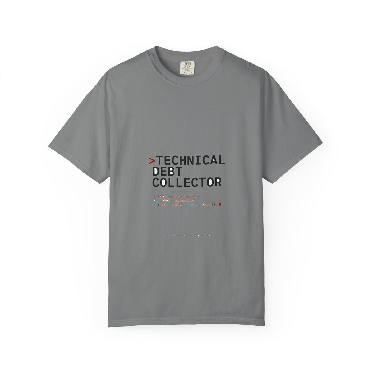Technical Debt Collector — Dev Humor Tee