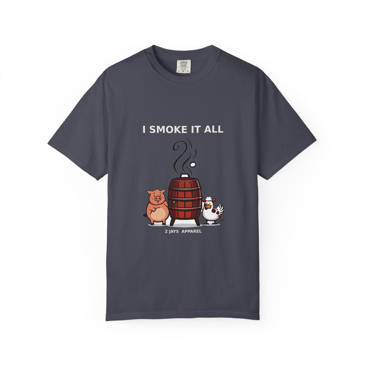 I Smoke It All — Funny BBQ Grilling Tee