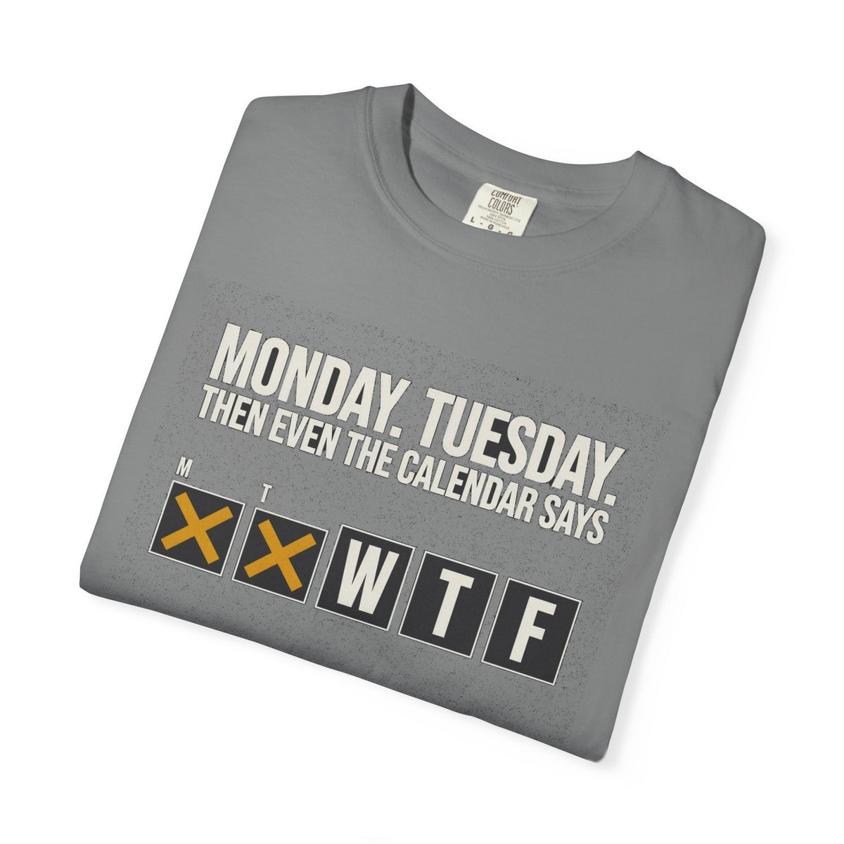 Fact Of Life: Mon+Tue = WTF Calendar