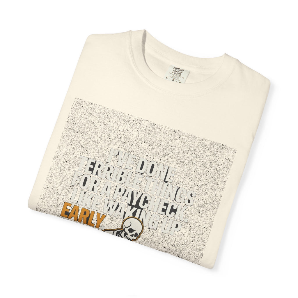 I've Done Horrible Things For Money (Waking Up Early)