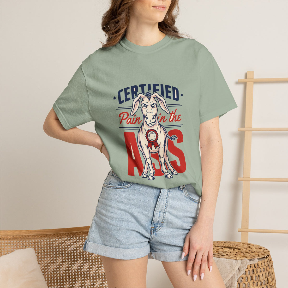 Certified Pain In The Ass — Funny Tee
