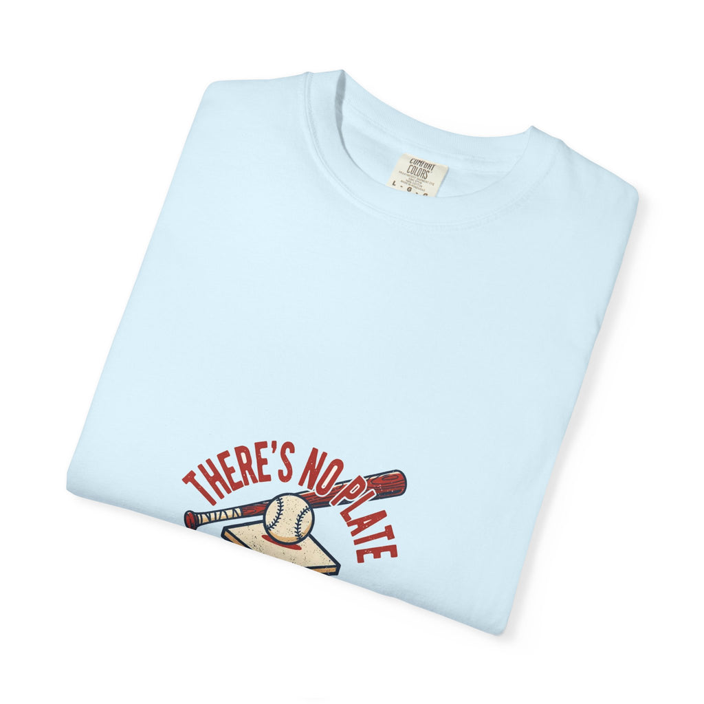 There's No Plate Like Home — Funny Baseball Tee