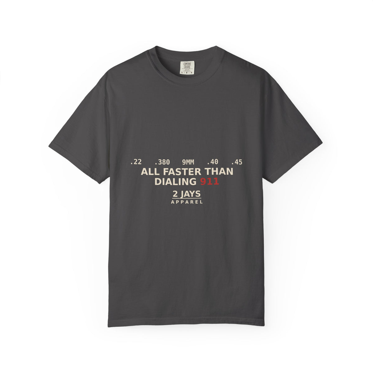 All Faster Than Dialing 911 — Funny 2A Gun Owner T-Shirt