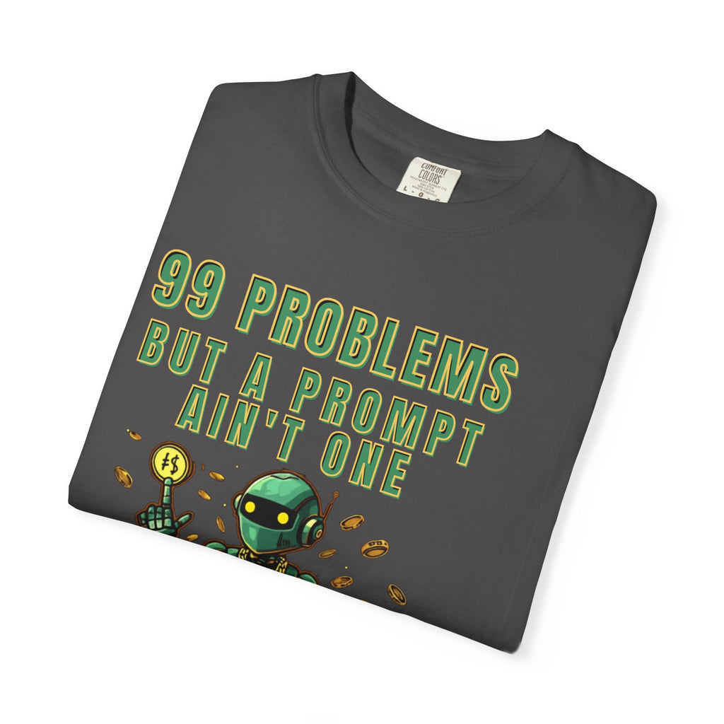99 Problems But A Prompt Ain't One