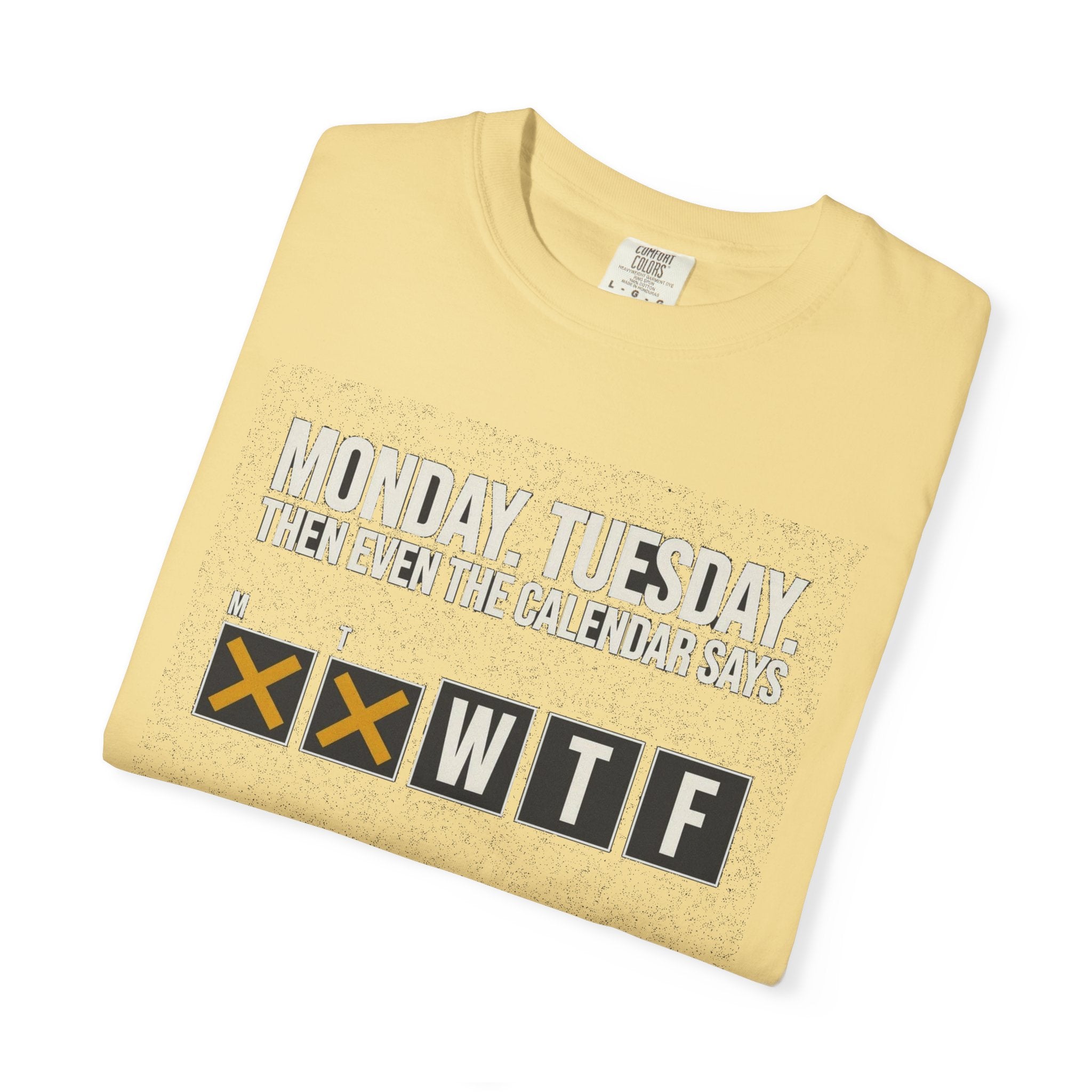 Fact Of Life: Mon+Tue = WTF Calendar
