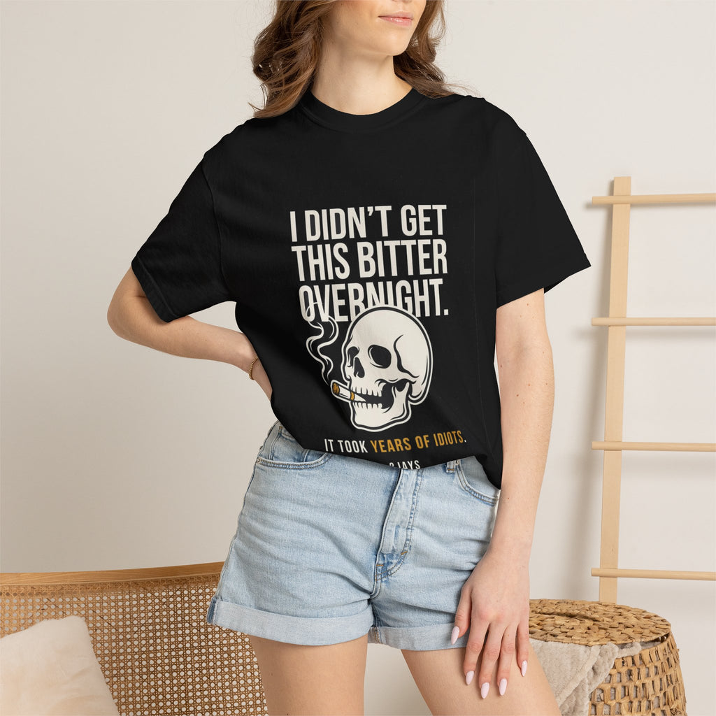 🔞 I Didn't Turn Into An Asshole Overnight (Skull/Cigar)