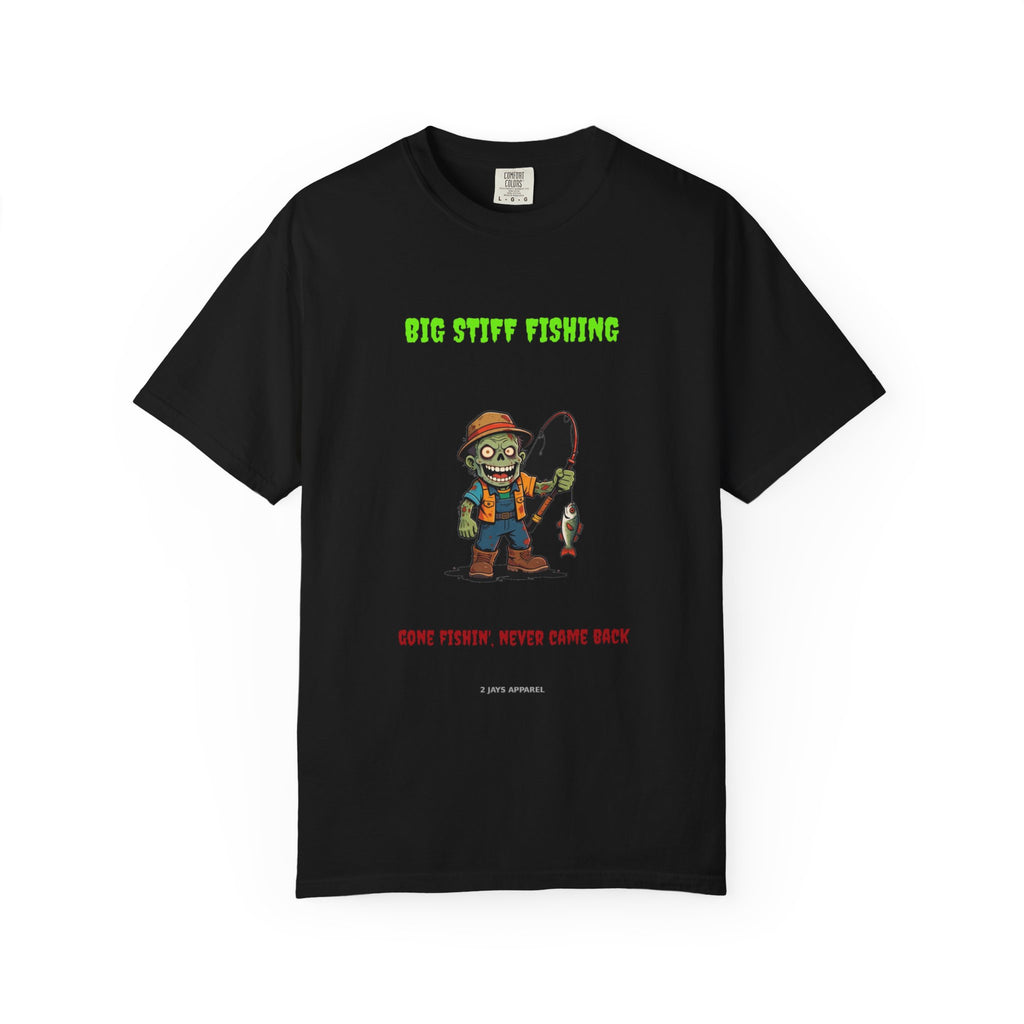 🧟 Big Stiff FISHING — "gone fishin', never came back"
