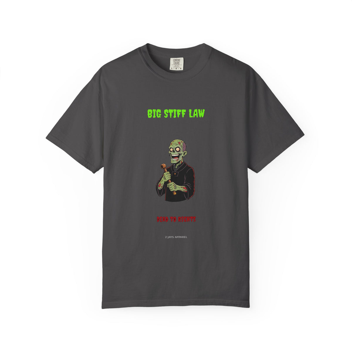 🧟 Big Stiff LAW — "dead to rights"