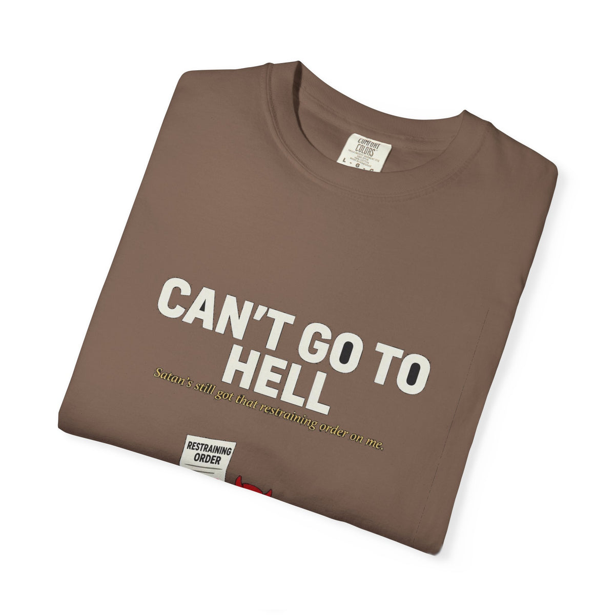 Can't Go To Hell (Satan's Restraining Order)