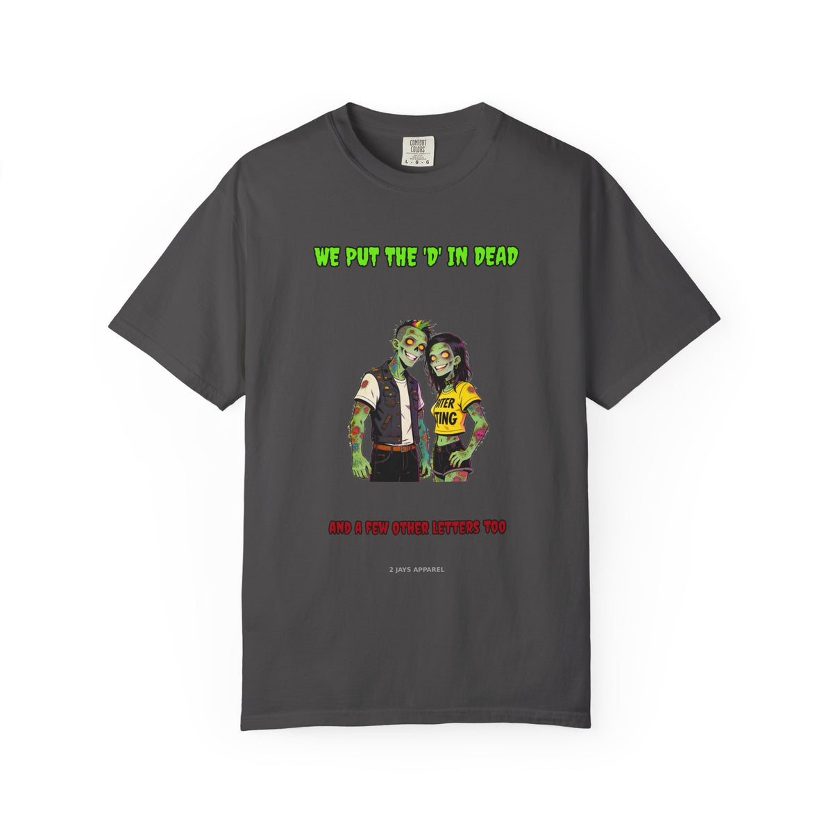 We Put The D In Dead — Zombie Couple Tee (18+)