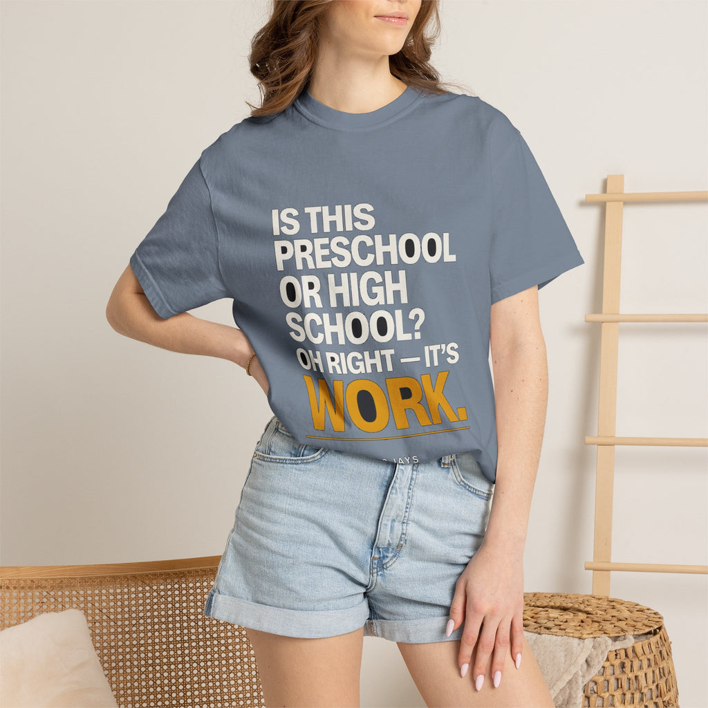Preschool Or High School? Oh Wait, I'm At Work