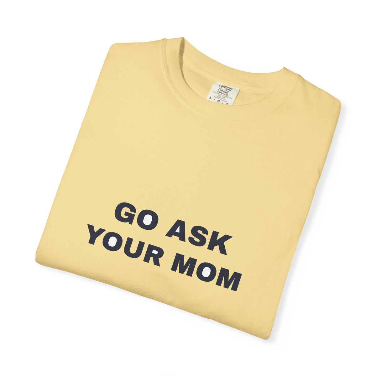 Humor — Go ask your mom