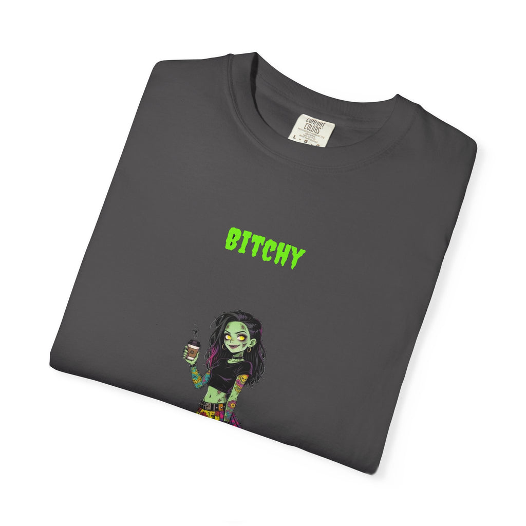 🧟 Bitchy — "running on caffeine & spite"