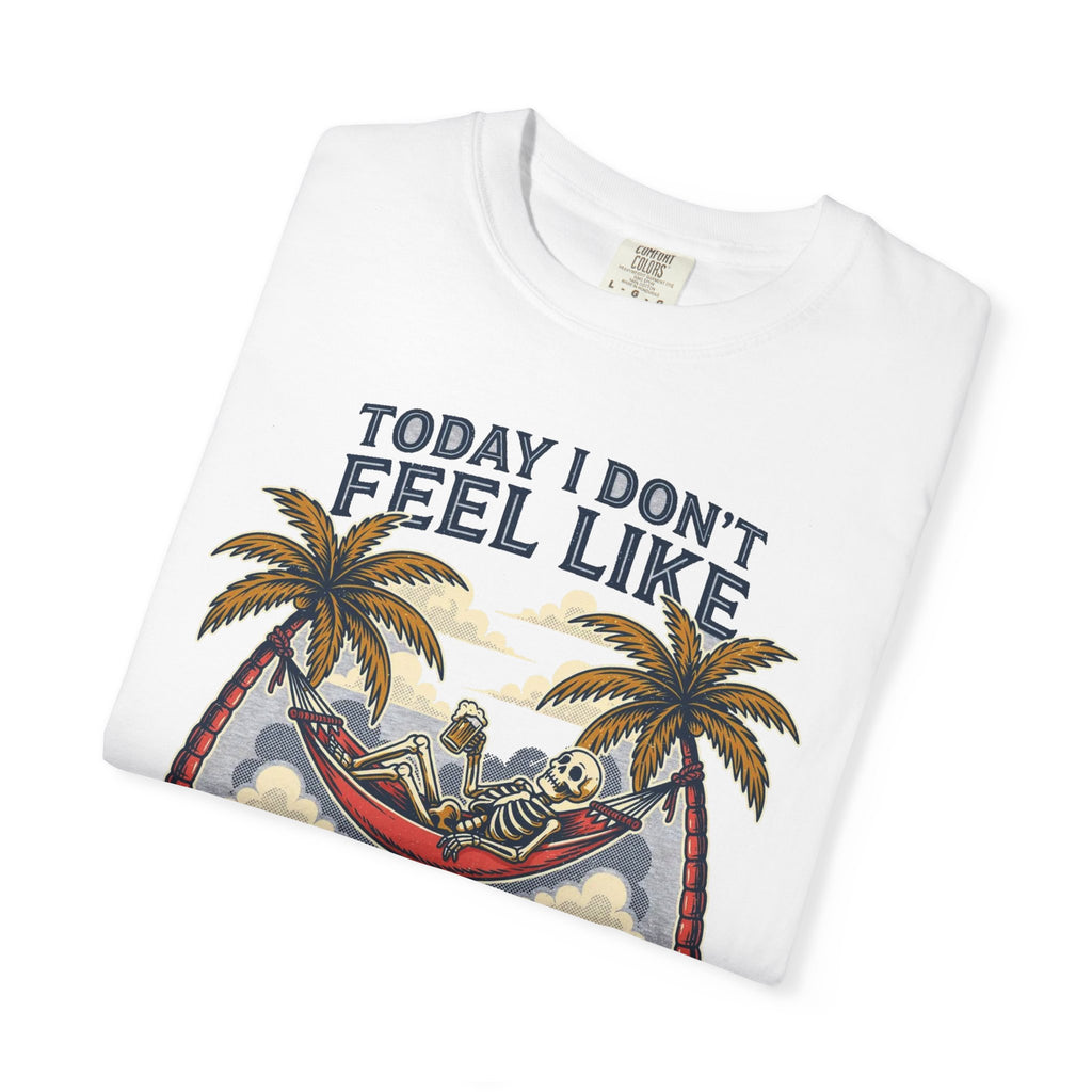 Today I Don't Feel Like Doing Anything Except My Wife - Funny Tee (18+)