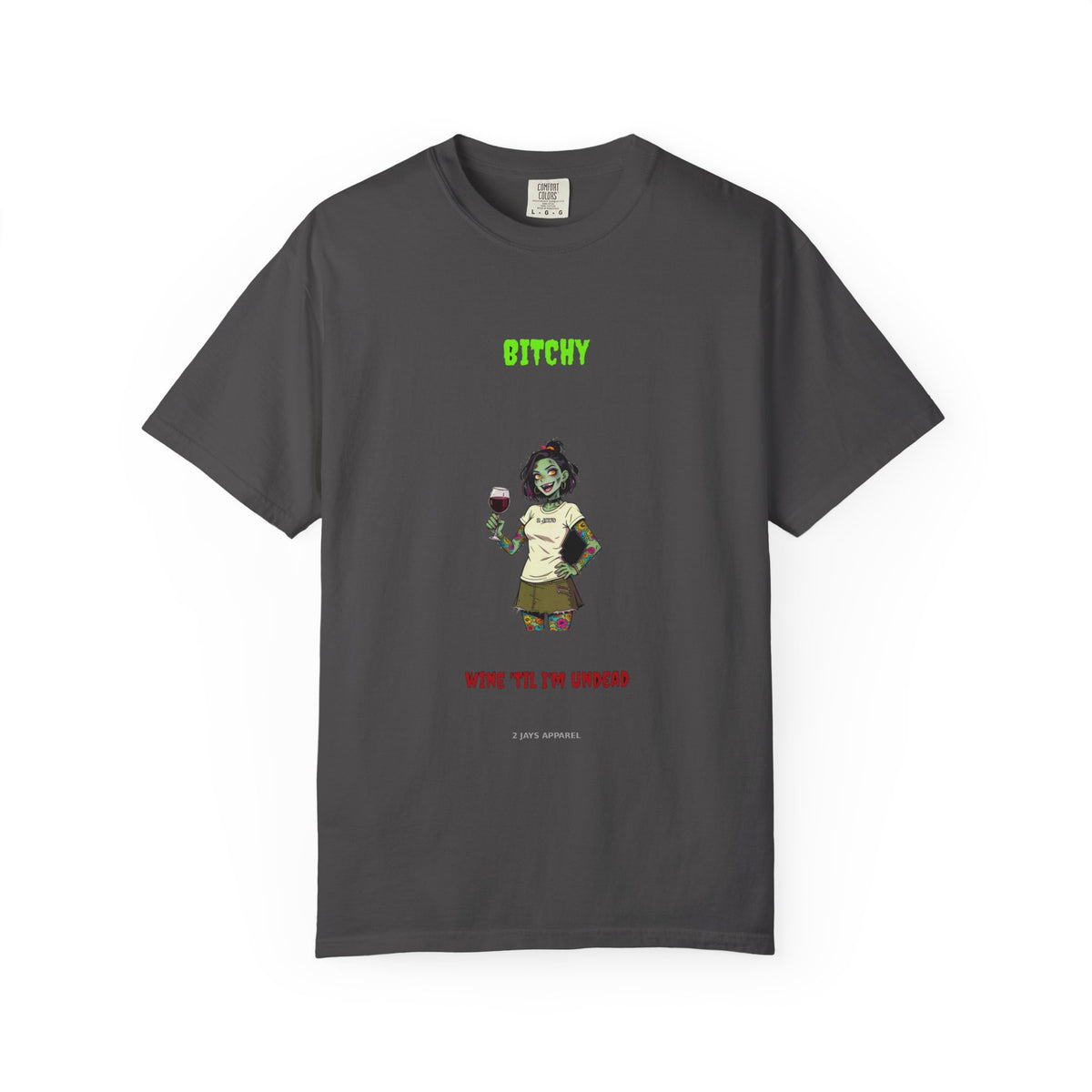 🧟 Bitchy — "wine 'til I'm undead"