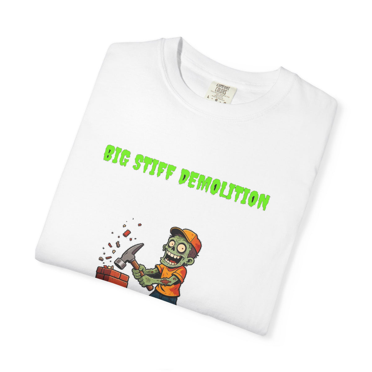 🧟 Big Stiff DEMOLITION — "we bring the house down"