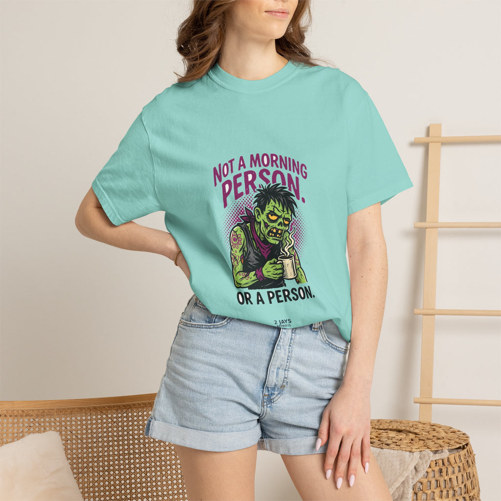 Not A Morning Person. Or A Person. — Funny Zombie Tee