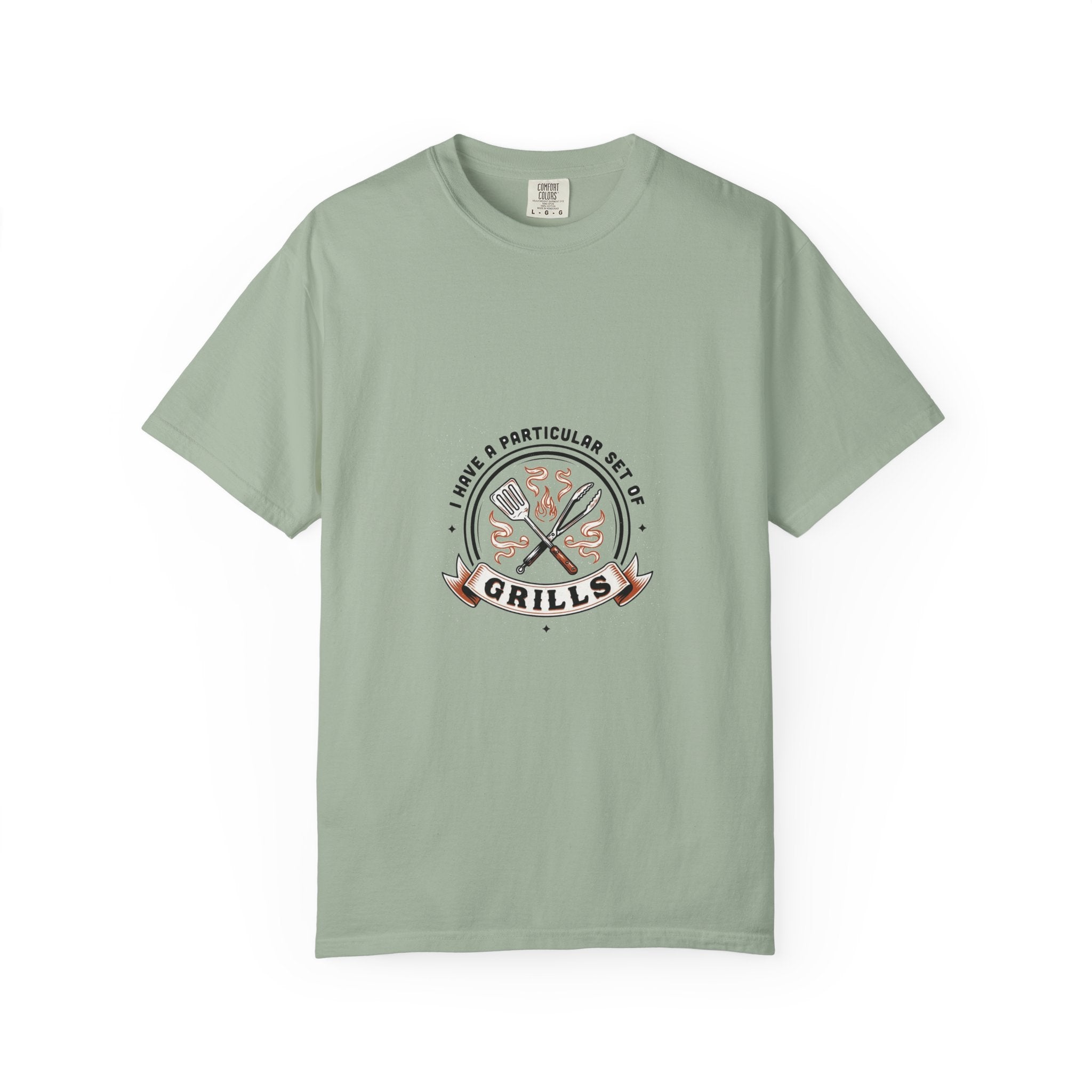 I Have A Very Particular Set Of Grills — Funny BBQ Dad Shirt