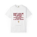 Don't Ask Me For Advice, Punching Is The Right Answer - Funny Sarcastic Tee