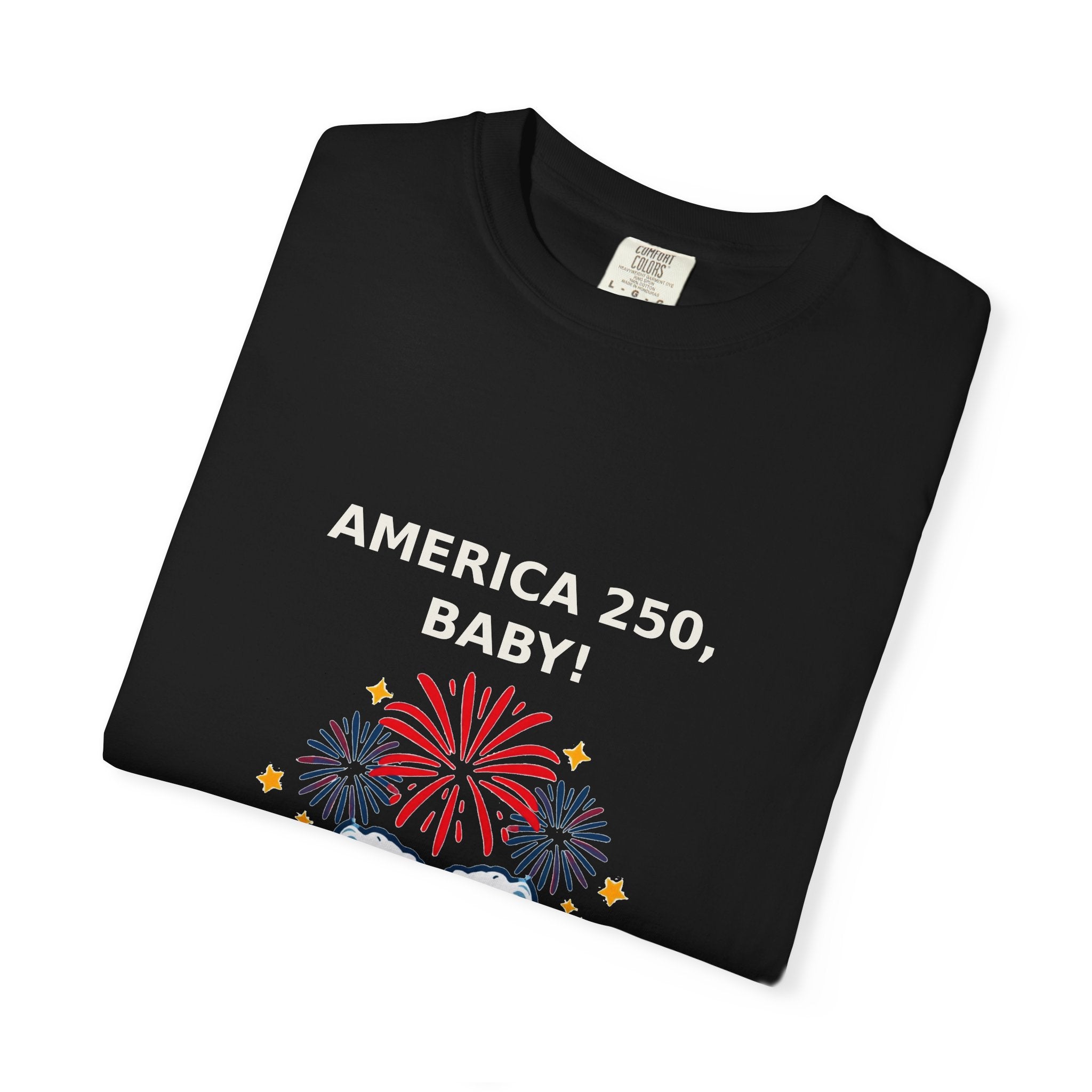 America 250 Baby — Funny 4th of July USA Tee