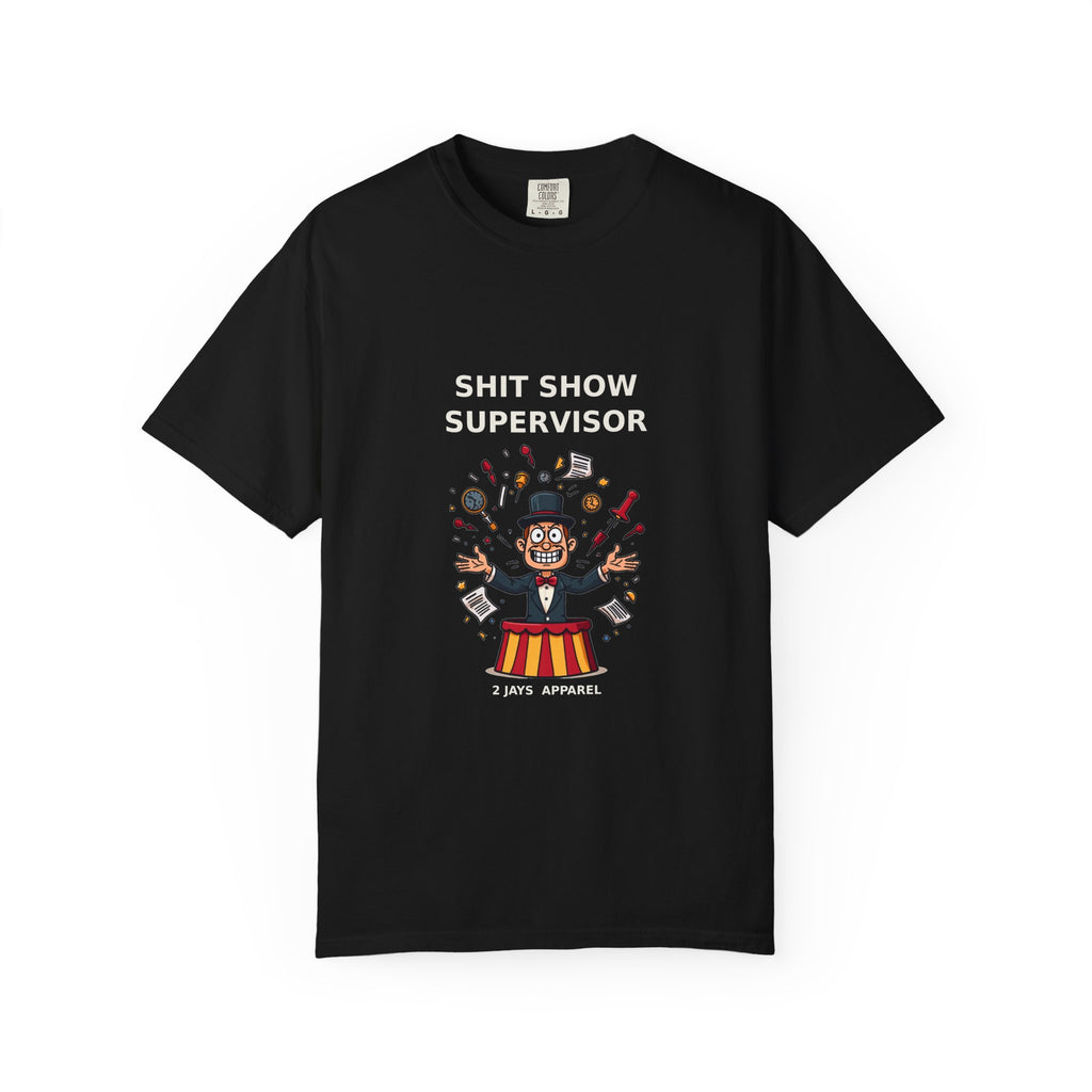 Shit Show Supervisor — Funny Boss Tee (18+)