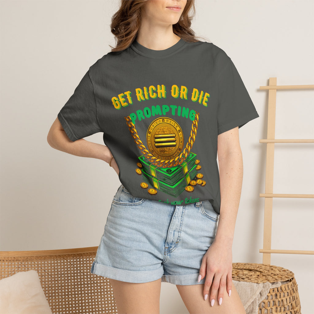 Get Rich Or Die Prompting