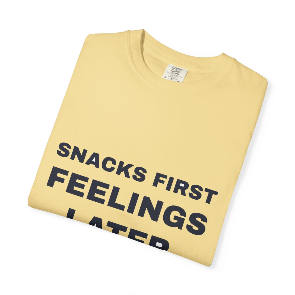Snacks First Feelings Later